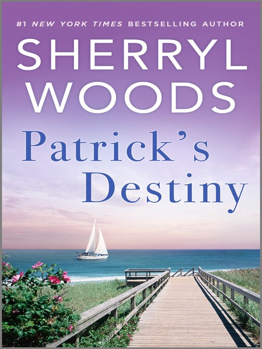 Title details for Patrick's Destiny by Sherryl Woods - Available